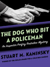 Cover image for Dog Who Bit a Policeman
